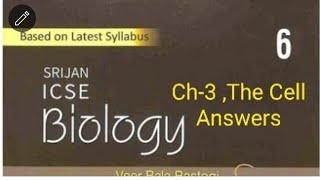 Srijan ICSE  ,Biology Class-6 Chapter 3,The Cell(Answers)
