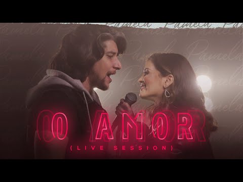O Amor - Pamela