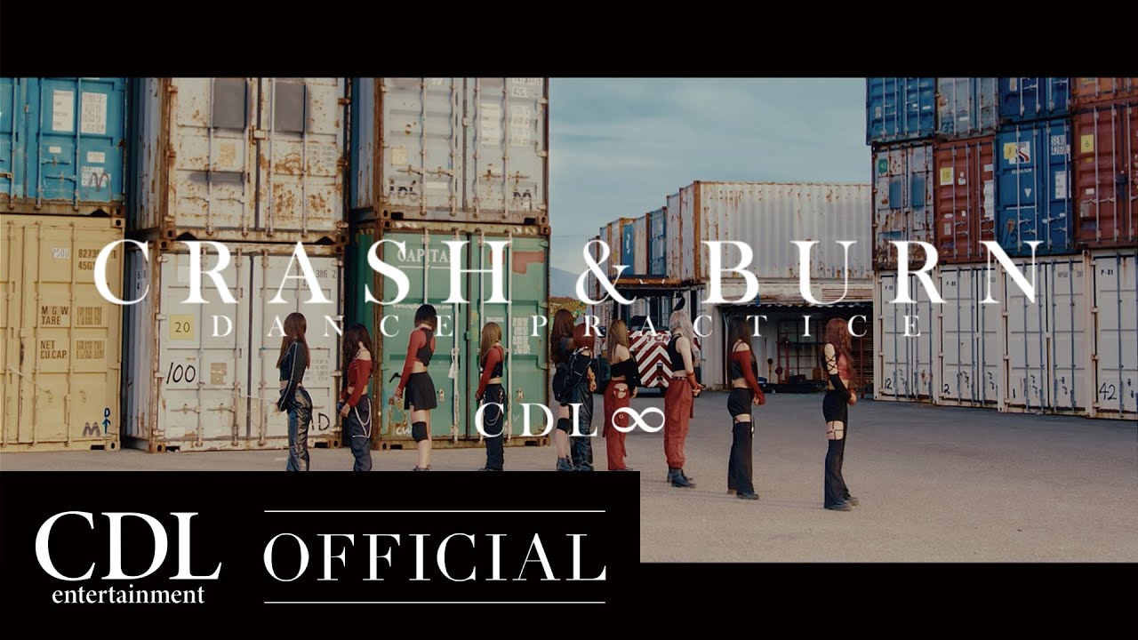 [CDL ∞] "CRASH & BURN" (Official Performance Video)