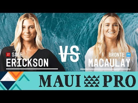 Sage Erickson vs. Bronte Macaulay - Round Two, Heat 5 - Maui Women's Pro 2017