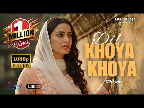 Dil Khoya Khoya Gumsum | Official Video Song with Lyrics | New Bollywood Romantic Song 2025