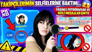 BENİ TAKİP EDENLERİN PK XD SELFİELERİNE BAKTIM😱 YASAKLI FOTOĞRAFLAR VE