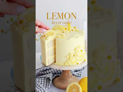 My go-to lemon layer cake 🍋 recipe at sugarandsparrow.com #lemoncake #cake #cakedecorating #cakes