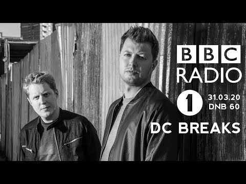 DC BREAKS BBC Radio 1 DNB60 31.03.20