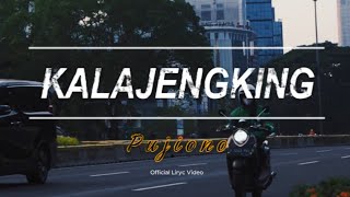 Download lagu PUJIONO - KALAJENGKING (LYRIC VIDEO) mp3