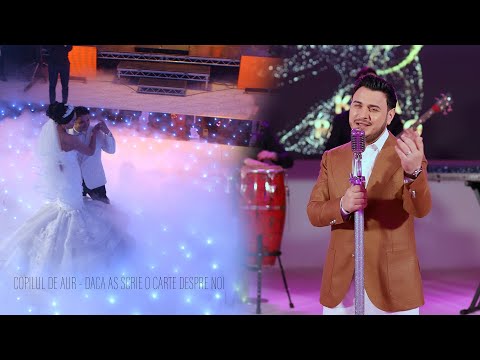 Copilul de Aur - Daca as scrie o carte despre noi | Official Video 2025