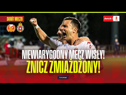 SUMMARY: WISŁA KRAKÓW CRUSHES BETLIC 1 LIGA! ZNICZ PRUSZKÓW LOSES 0:7! CONCERT OF THE WHITE STAR