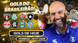 ⚽️TODOS OS GOLS DESTE DOMINGO 26/07/2026 GOLS DO BRASILEIRÃO, GOLS DE HOJE, GOLS DA RODADA(COMPLETO)