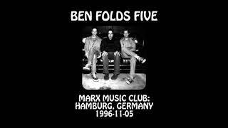 Ben Folds Five - 1996-11-05 - Hamburg, Germany @ Marx Music Club [Audio] [FM]