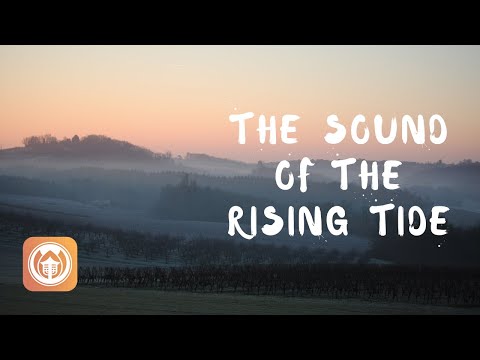 The Sound of the Rising Tide