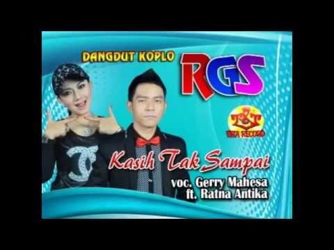 Ratna antika feat gerry mahesa kasih tak sampai