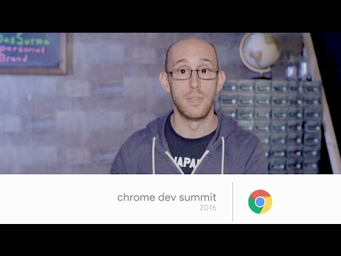 Chrome Developer Summit 2016