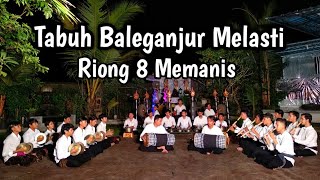 Download lagu TABUH BALEGANJUR NGIRING MELASTI RIONG 8 LALAH MANIS || ANGANTAKA PUSEH mp3