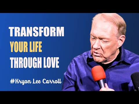 Kryon - Lee Carroll | Transform Your Life Through Love, Loss, and Rebirth ✨