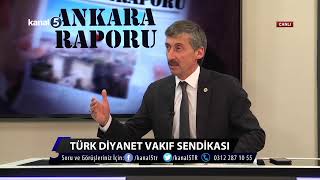 Kamu - Sen ve Diyanet Vakıf Çalışmaları - Nuri Ünal, Yekpa Ahmed İle Ankara Rapo