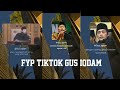 Vidio Fyp Tiktok Gus Iqdam 2023 Kata Kata Gus Iqdam