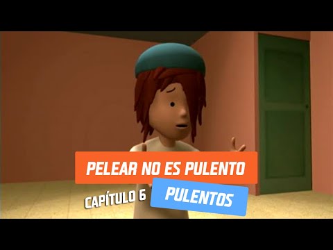 Capítulo 6: Pelear no es pulento | Pulentos | Temporada 2005