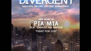 Pia Mia Feat. Chance The Rapper - Fight For You (Produced By Clams Casino) (Divergent Soundtrack)