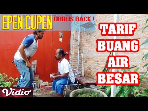 epen-cupen-dodi-is-back-tarif-buang-air-besar