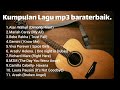 KUMPULAN LAGU BARAT TERBAIK MP3 AnibonemMP3