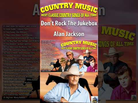 Don't Rock The Jukebox - Alan Jackson - Legendary Country Music Hits - #shorts #countrymusic #oldies