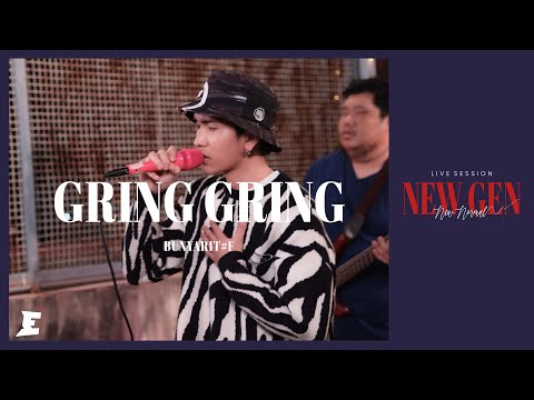 BUNYARIT#F - GRING GRING [LIVE SESSION]