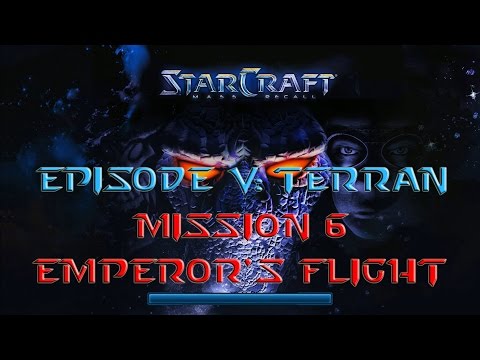 Starcraft Mass Recall - Hard Difficulty - Episode V: Terran - Mission 6: Emperor's Flight A