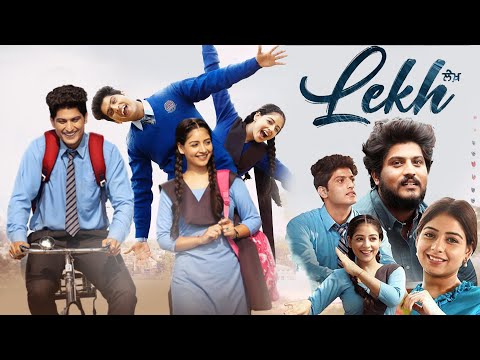 Lekh Full Movie 2022 | Gurnam Bhullar | Tania | Jagdeep Sidhu | Kaka Kautki | Review & Facts HD