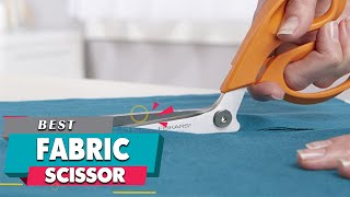 Top 5 Best Fabric Scissors Review in 2023