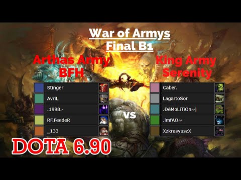 Arthas Army 2 (BFH) vs King Army 1 (Serenity) || Final Game 1 || WAR OF ARMYS || DOTA RGC