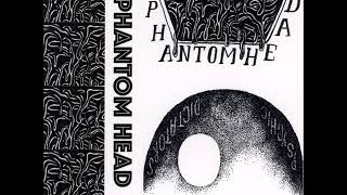 Phantom Head - Psychic Dictators (Full Album)