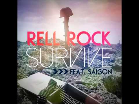 Rell Rock Ft. Saigon | Survive