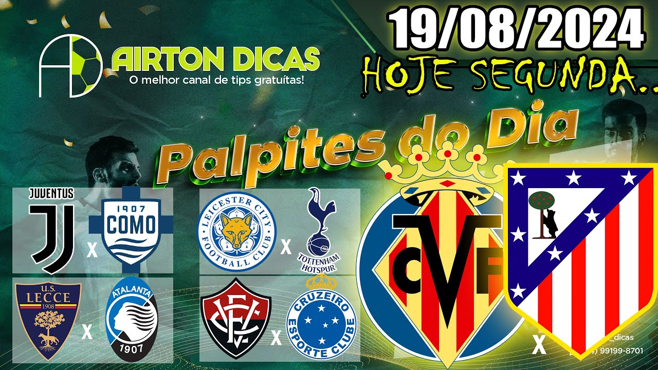 💹PALPITES DE FUTEBOL PARA HOJE SEGUNDA FEIRA 19 08 2024 + TRIPLA + DUPLA GRÁTIS @AIRTON DICAS💹