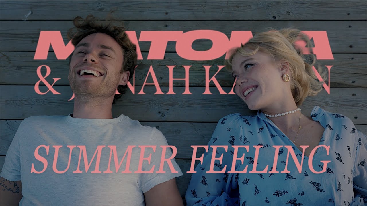 Matoma & Jonah Kagen — Summer Feeling