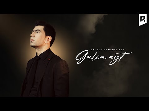 Sardor Mamadaliyev - Gulim ayt (Official Music)