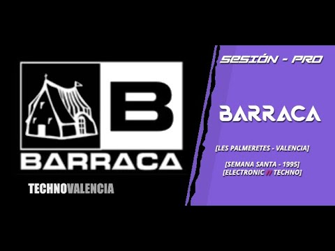 SESIONES: Barraca - Les Palmeretes - Valencia (Semana Santa - 1995)