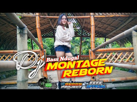 DJ MONTAGE X DANA KENAKALAN AREP CAIR MASSE || BASS NDUGAL
