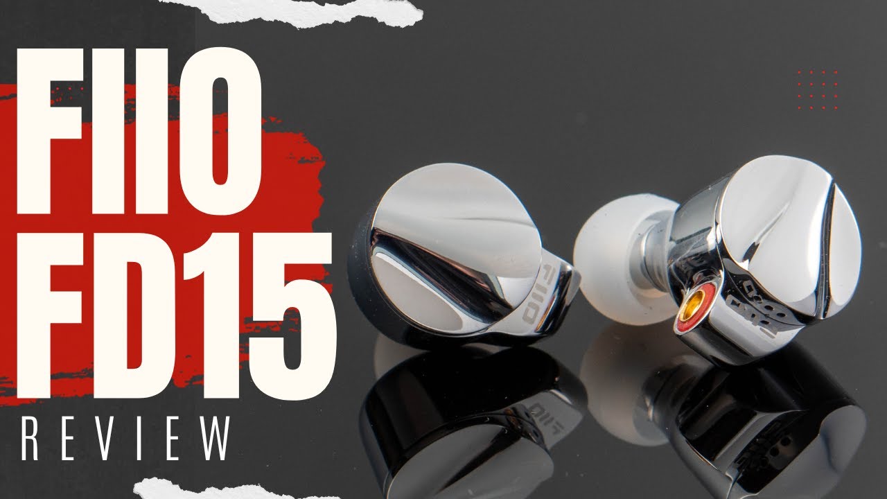 FiiO FD15 Review