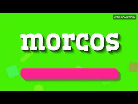 MORCOS - HOW TO PRONOUNCE IT!?