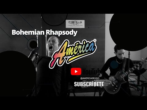 Bohemian Rhapsody - America de Vigo