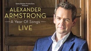 Alexander Armstrong - A Year Of Songs LIVE Trailer