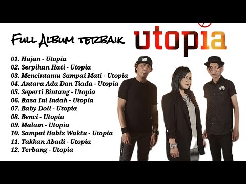 UTOPIA FULL ALBUM TERBAIK | BEST UTOPIA PLAYLIST 🔥 