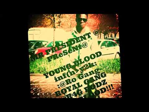 Young BLOOD -Mr president