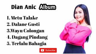Download lagu Dian anic full album 2020 mp3 Download lagu Dian anic full album 2020 mp3