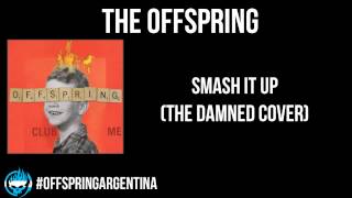 The Offspring - Smash It Up (The Damned Cover)