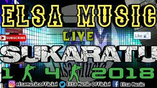 Download lagu ELSA MUSIC 2018 LIVE SUKARATU (4) mp3