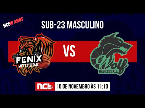 FENIX SP/ ATITUDE BASQUETE X WOLF BASKETBALL - NCB SUB-23 MASCULINO 2022.2