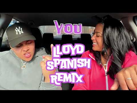 You Lloyd Spanish Remix - Steph and Nova