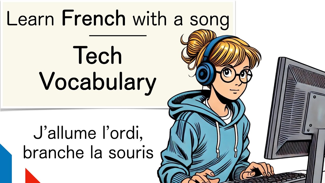 Learn French with a song - Tech Vocabulary - DELF A1