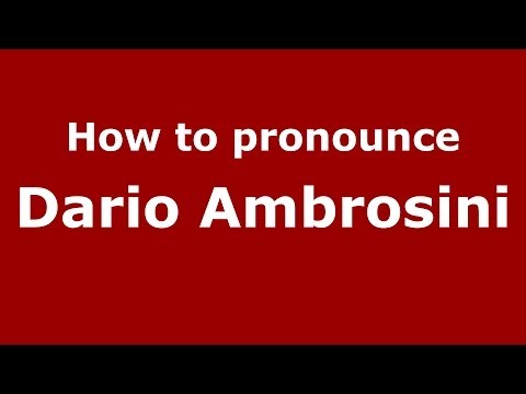 How to pronounce Dario Ambrosini (Italian/Italy) - PronounceNames.com